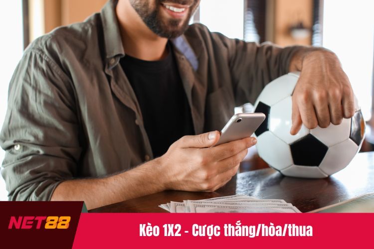 Kèo 1X2 - Cược thắng/hòa/thua