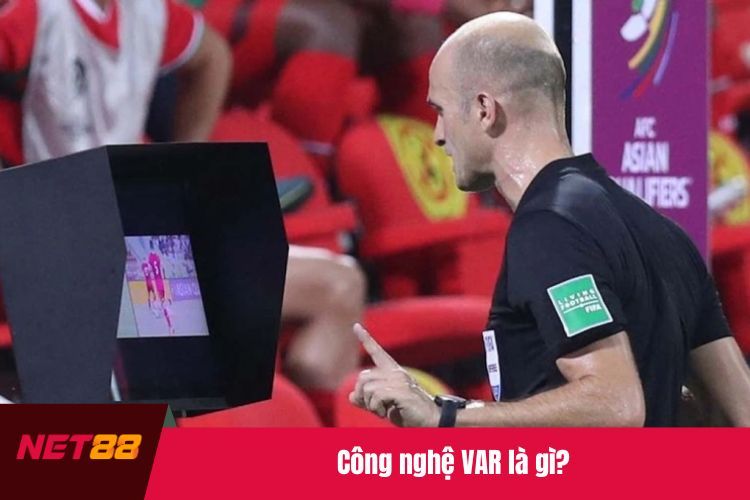 Công nghệ VAR là gì?