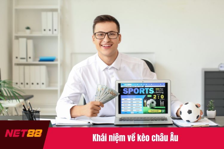 Khái niệm về kèo châu Âu